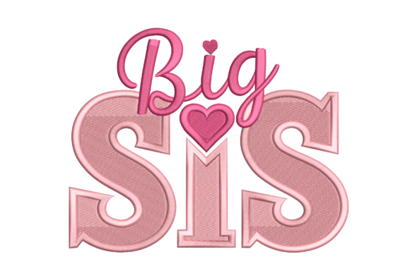 Big Sis with Heart: A Cute Machine Embroidery Design