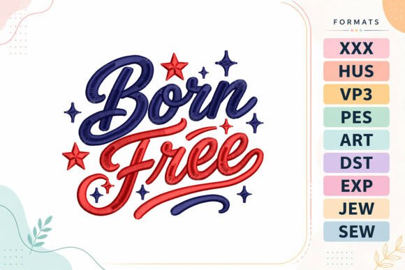 Born Free 4th of July Quote: A Designer's Guide
