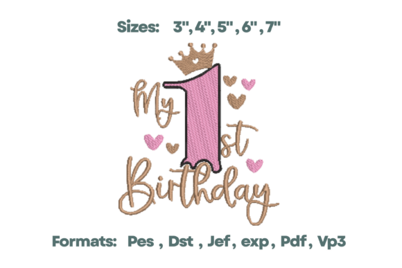 My 1st Birthday Girl Crown Fill Stitch: A Design Asset for Milestone Celebrations