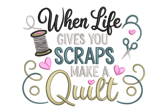 When Life Gives You Scraps: A Design Philosophy for Quilters